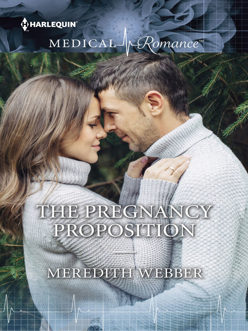 Title details for THE PREGNANCY PROPOSITION by Meredith Webber - Available
